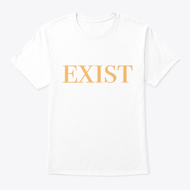 Exist