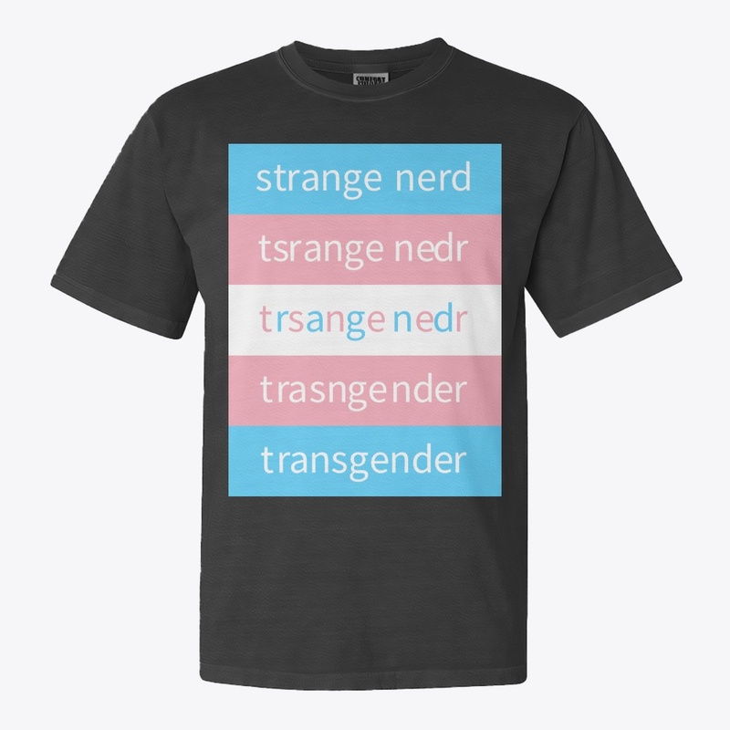 Strange Nerd trans pride anagram