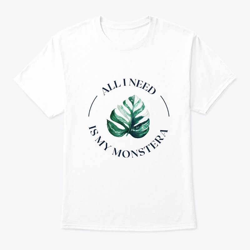 All I need is my monstera