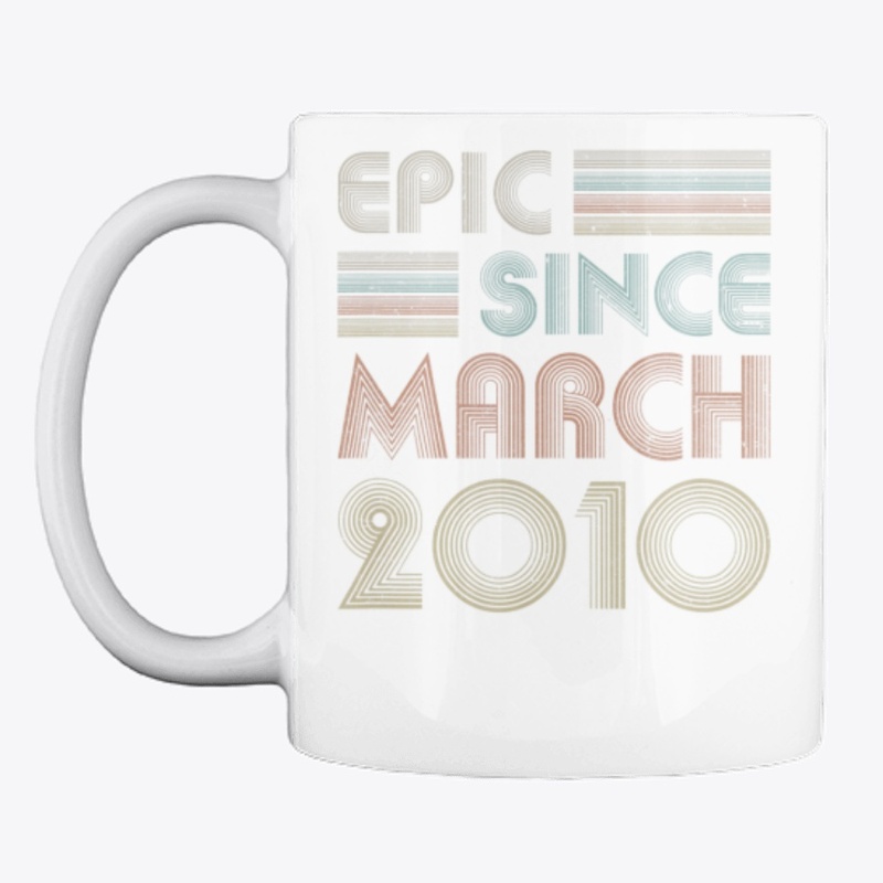 Epic Since March 2010 Vintage 10th Gifts