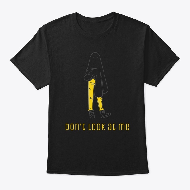 Don't Look at Me