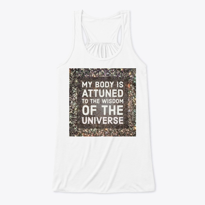 My Body is Attuned with the WISDOM
