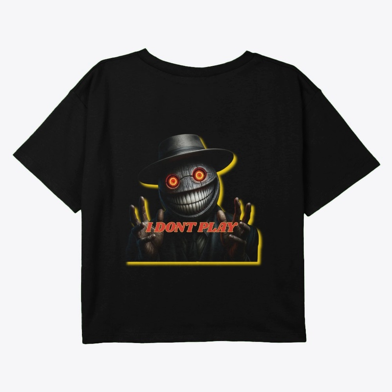 I Don't Play Apparel