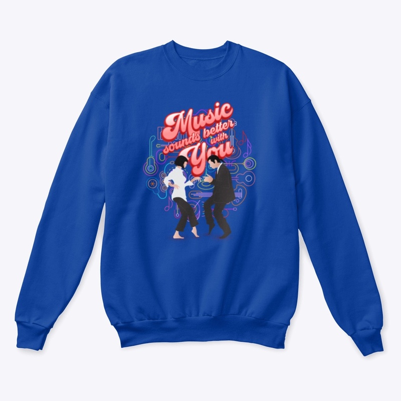 Music Sounds Better with You
