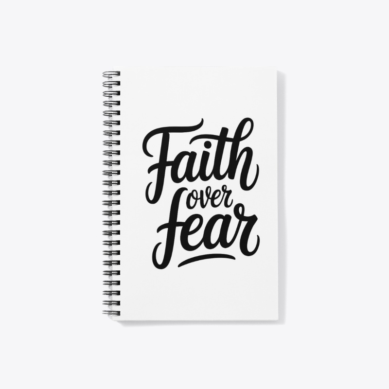 Faith over fear
