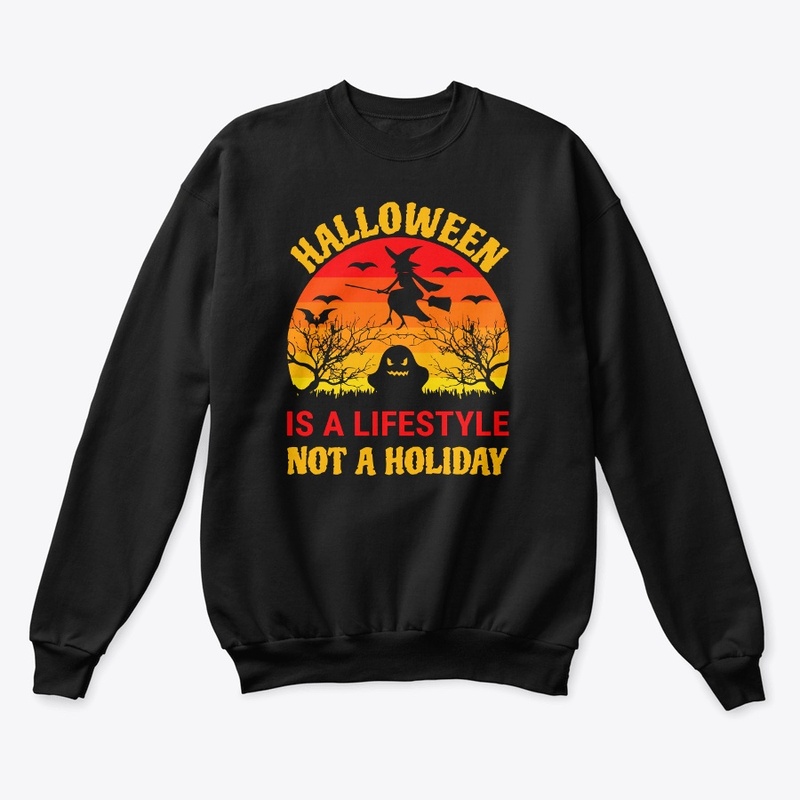 halloween is a lifestyle not a holiday