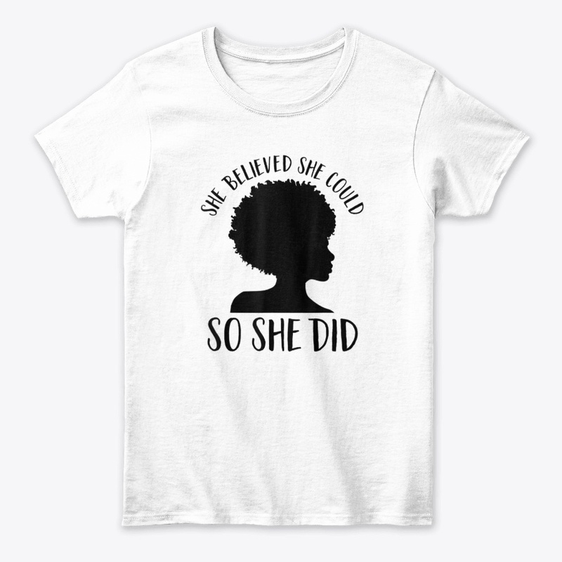 She Believed | Melanin Queen Tee