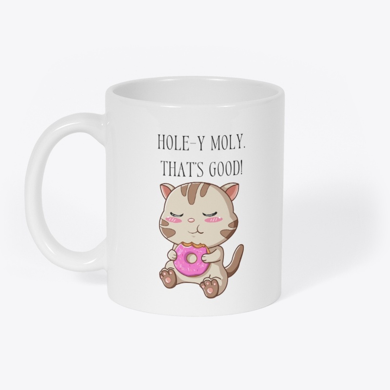 Hole-y Moly That's Good Mug 11oz