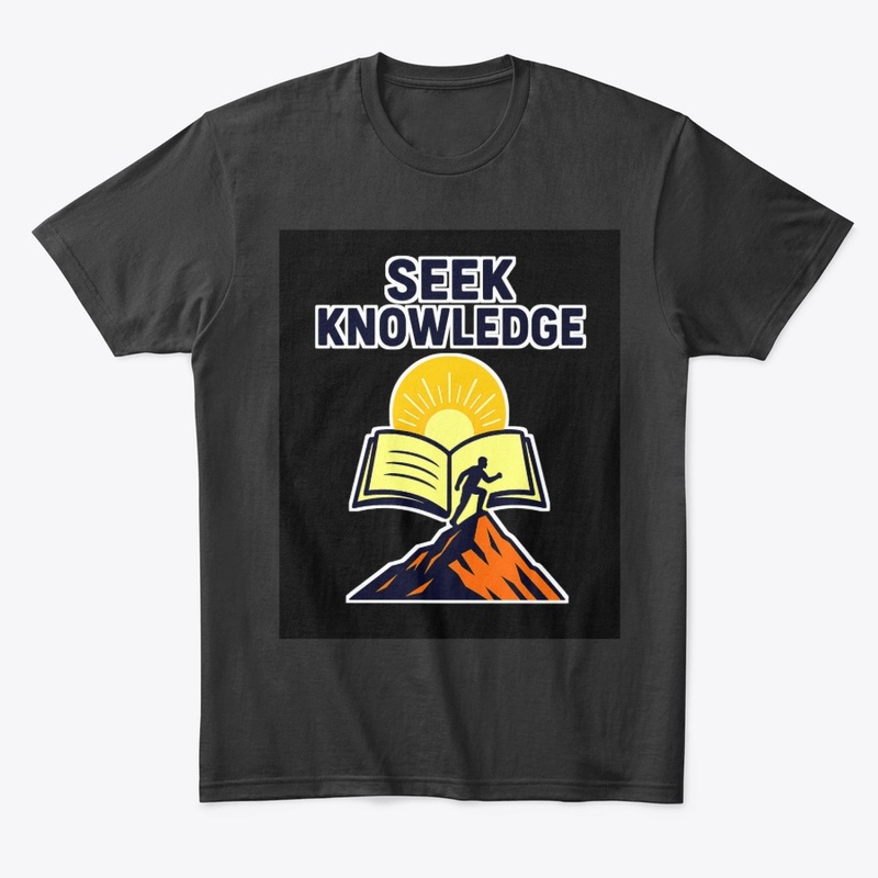 Seek Knowledge – Climb Higher