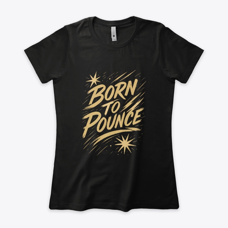 Born to Pounce – Bengal Cat Quote 