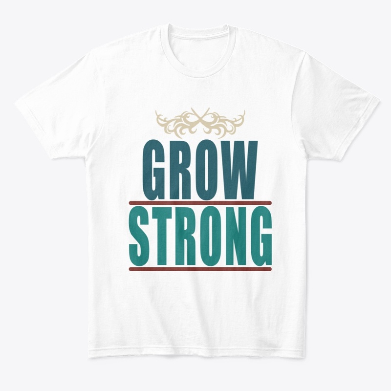 Grow Strong and be stronger than ever