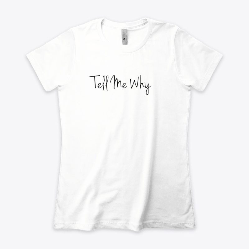 Tell Me Why