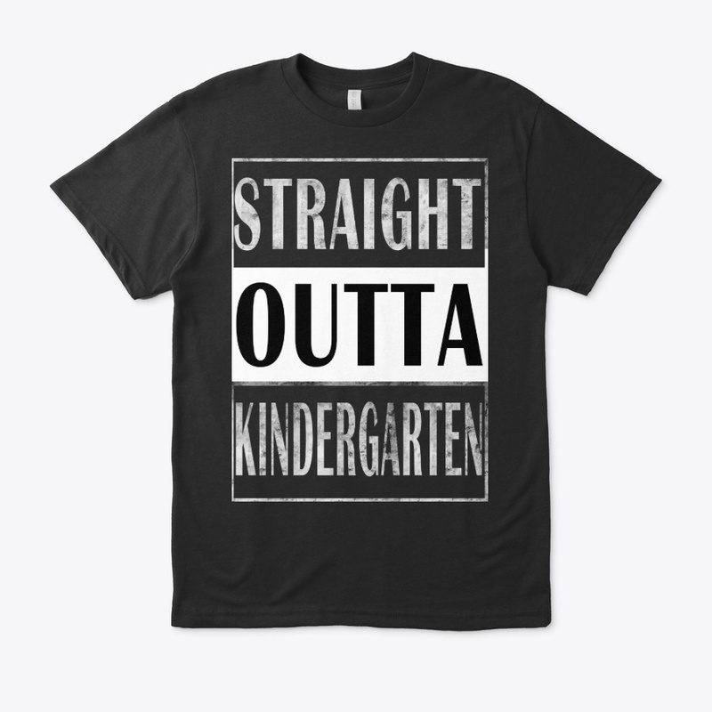 Straight Outta Kindergarten Grade Shirt