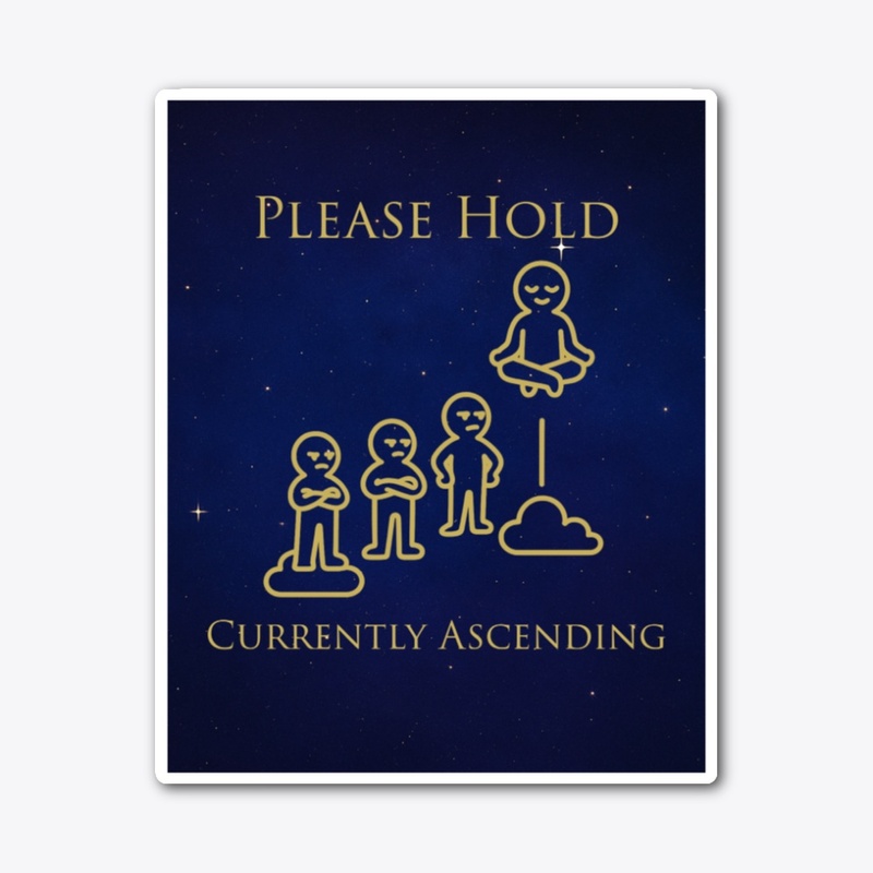 Please Hold (Celestial Background)