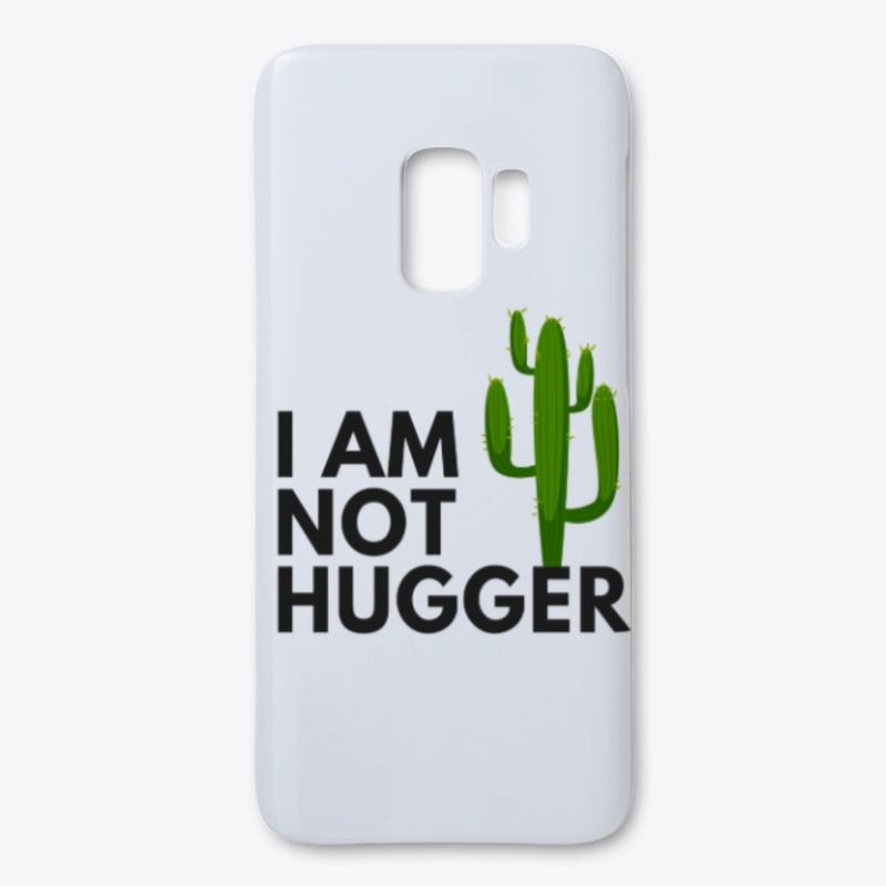 I AM NOT HUGGER CACTUS