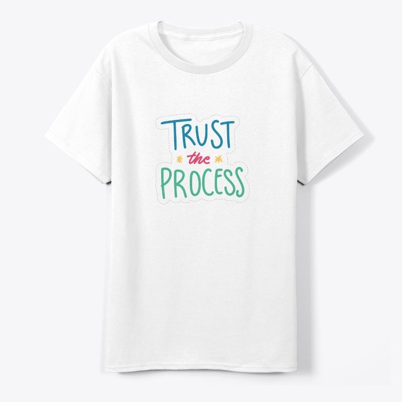 trust the process