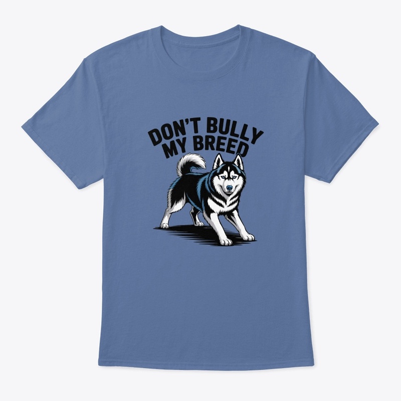 Don't Bully My Breed