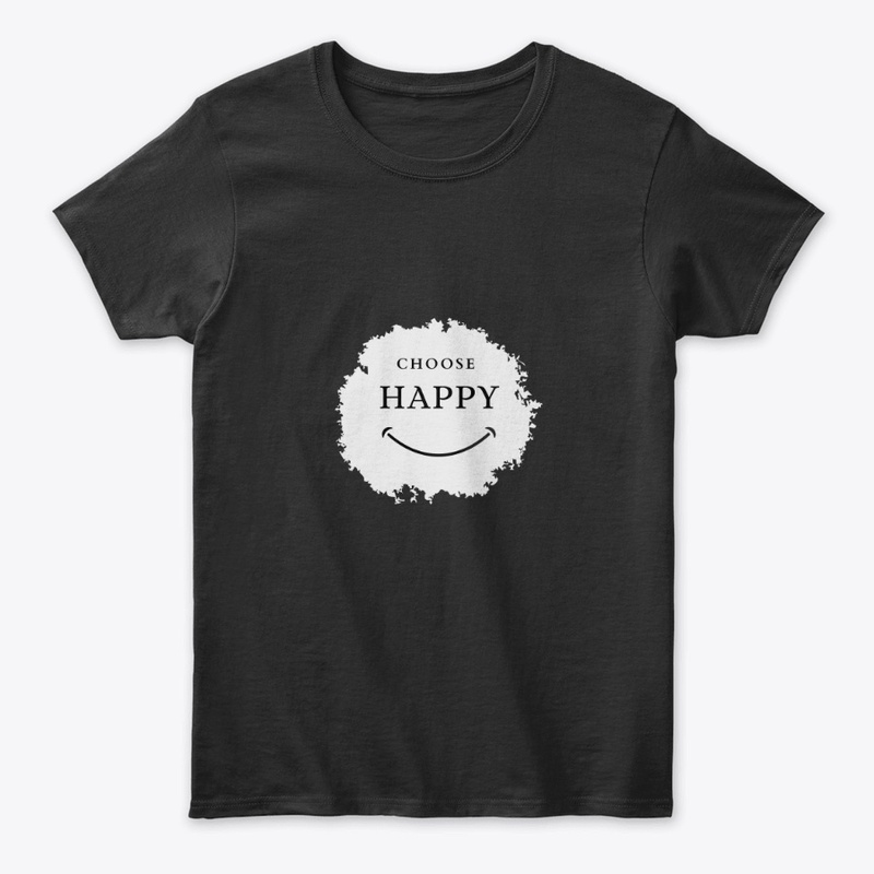 Choose Happy T-Shirt – Positive Vibes