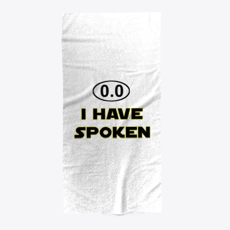 0.0 I Have Spoken, I don't Run