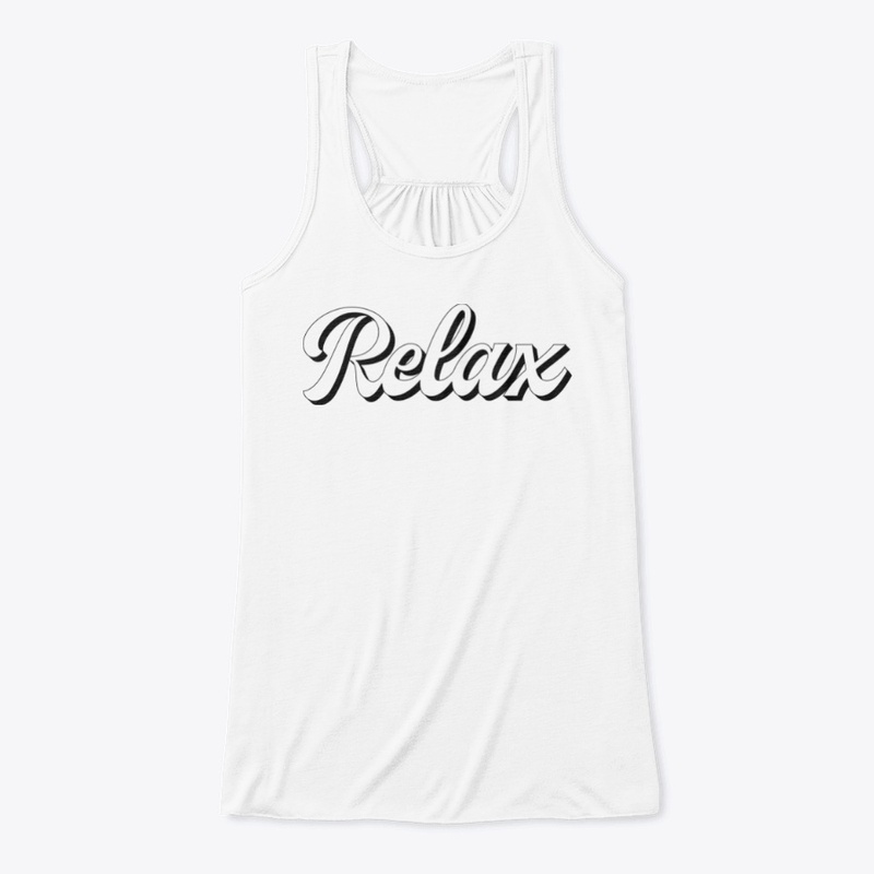 Relax T Shirt Best Gift Friends 