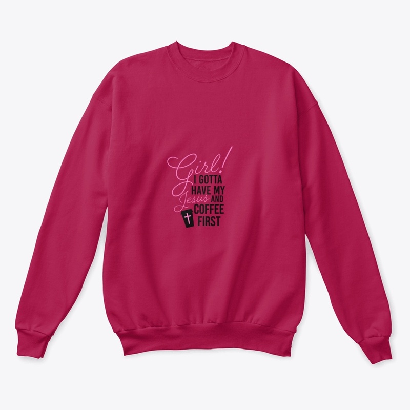 Jesus and Coffee First Sweatshirt