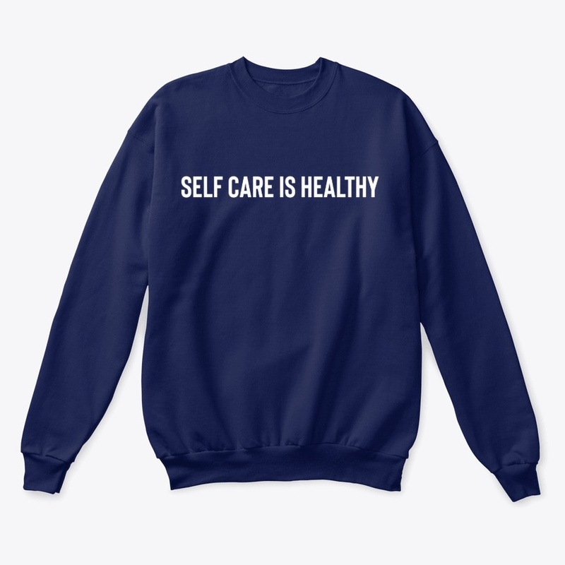 Self Care Is Healthy