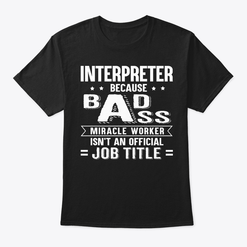 Funny Interpreter Gift Miracle Worker