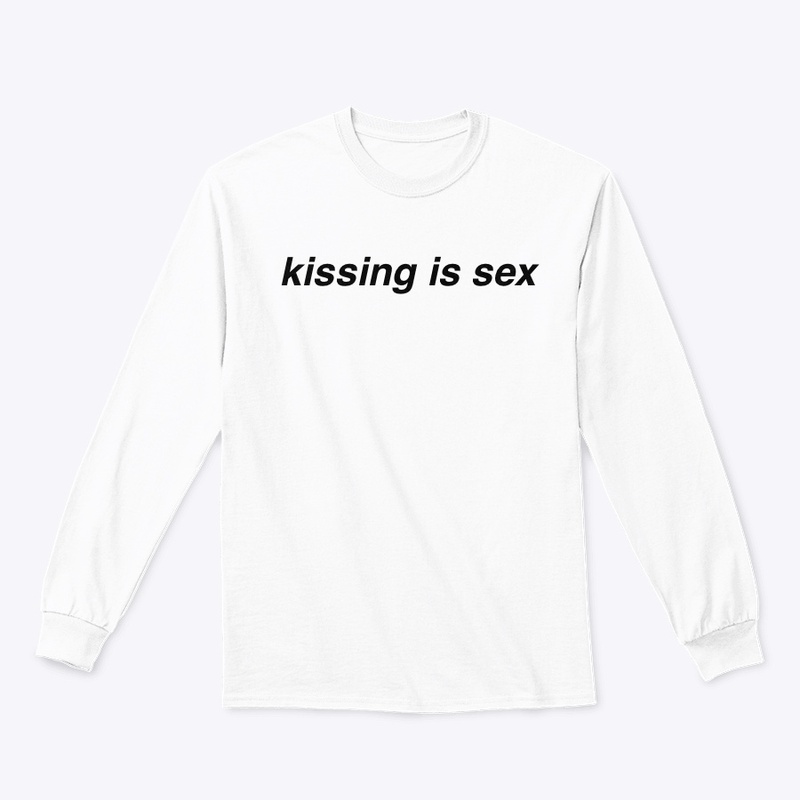 @calebsaysthings // "kissing is sex" 