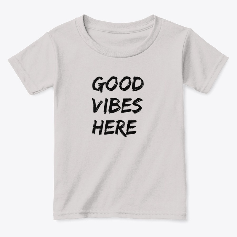 Good Vibes Here