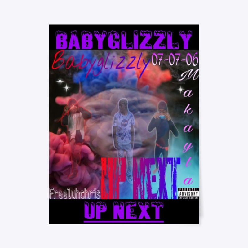 BABYGLIZZLY - Up Next