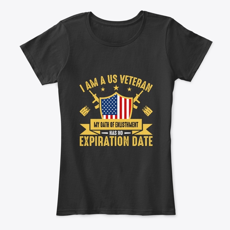 I am a Veteran My Oath of - T Shirt 