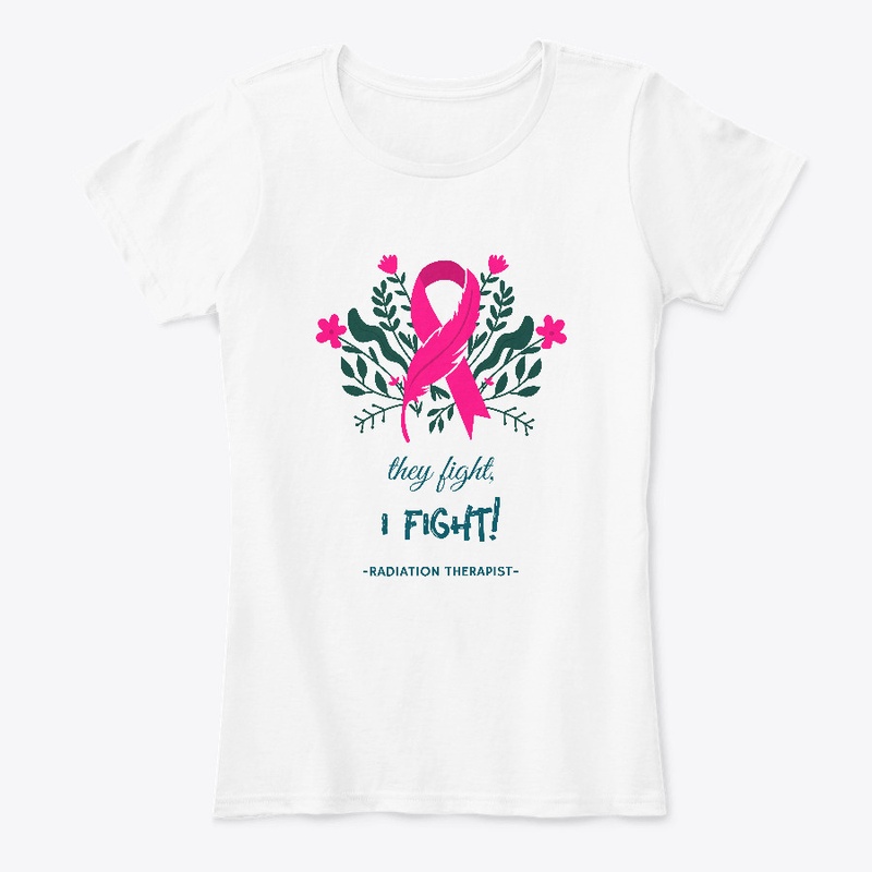 They FIght, I Fight, Radiation Therapist