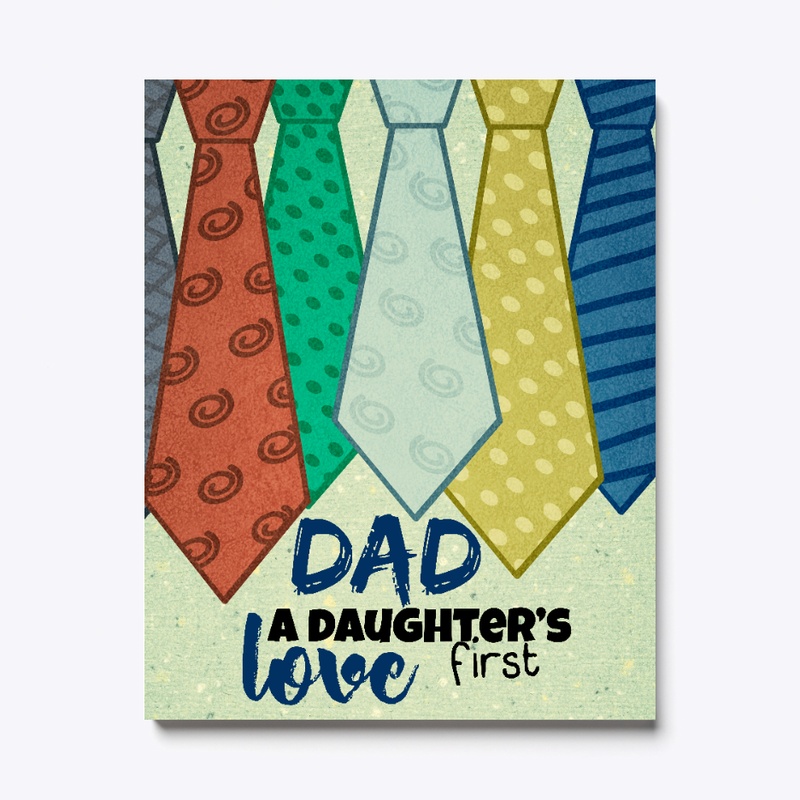 Dad A Daughter's 1st  Love Canvas Print