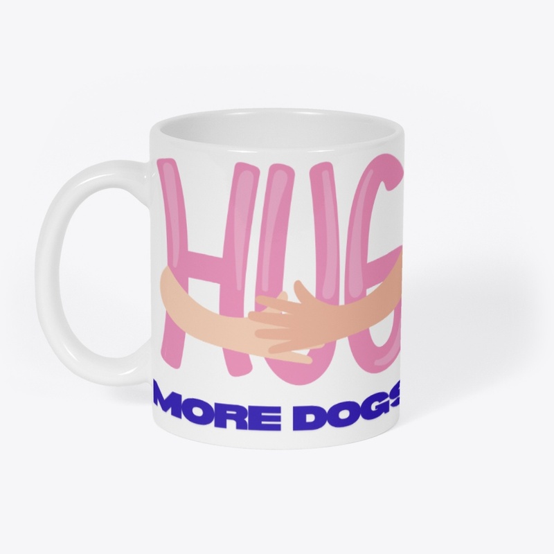 Hug More Dogs design