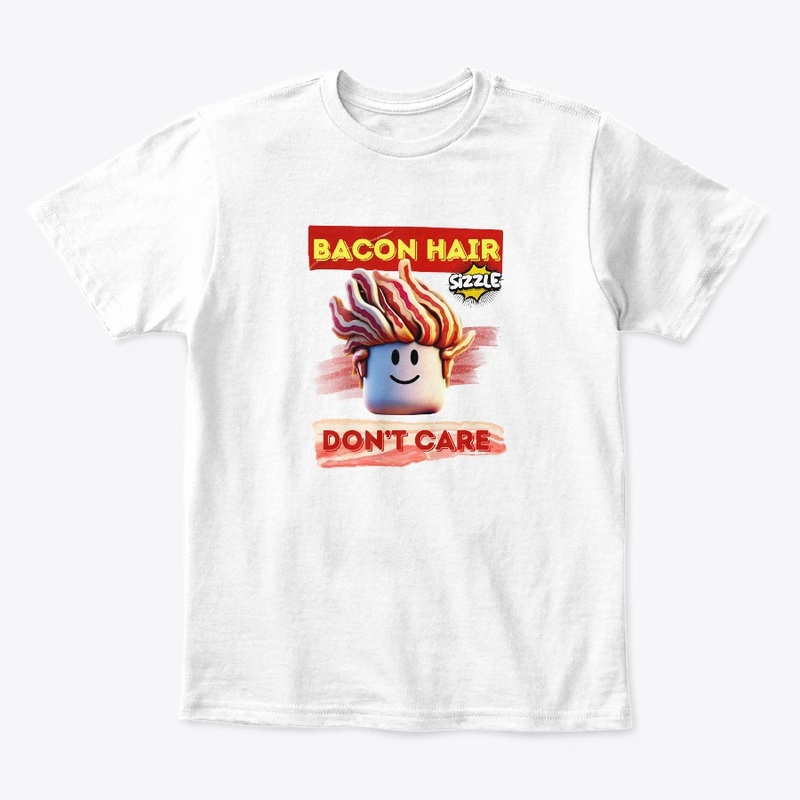 Bacon Hair Don't Care