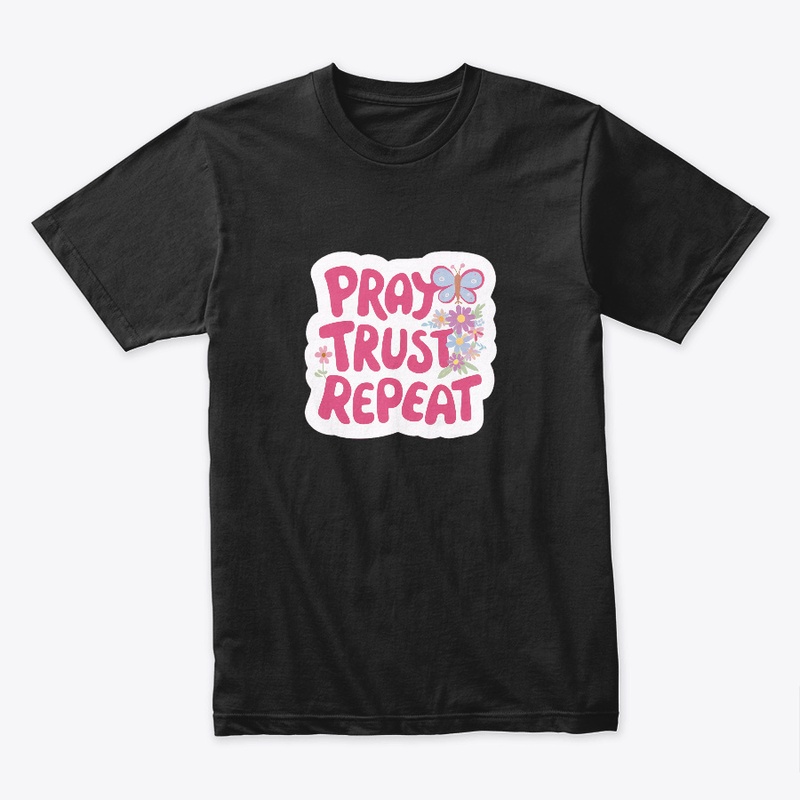 Pray Trust Repeat