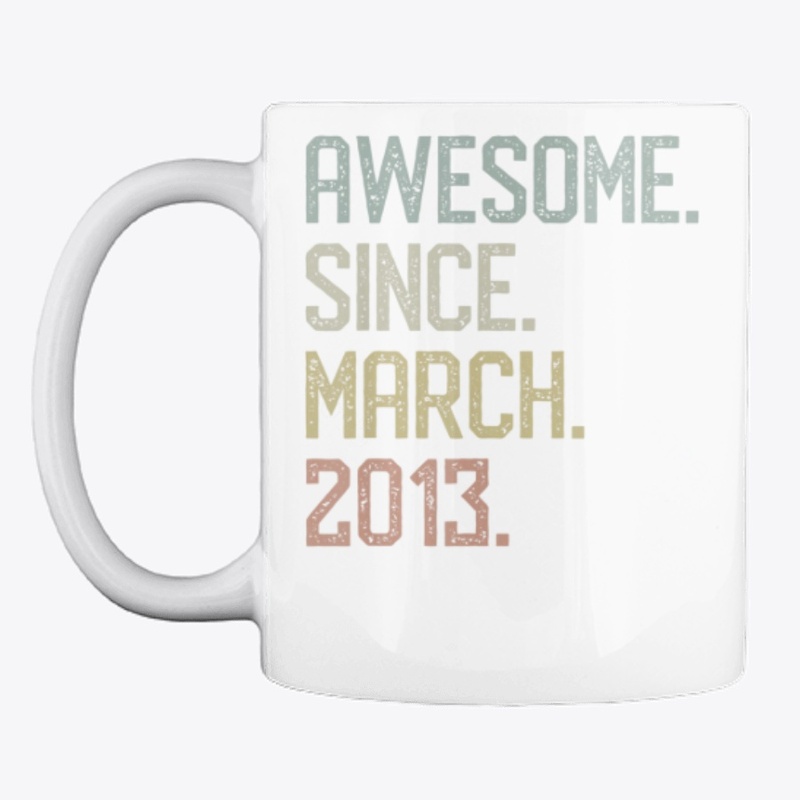 Born in March 2013 Vintage 6th Birthday