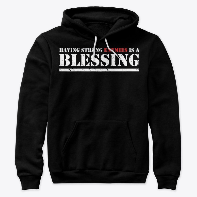Having Strong Enemies T-Shirts