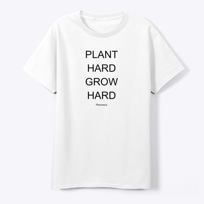 PLANT HARD GROW HARD BK