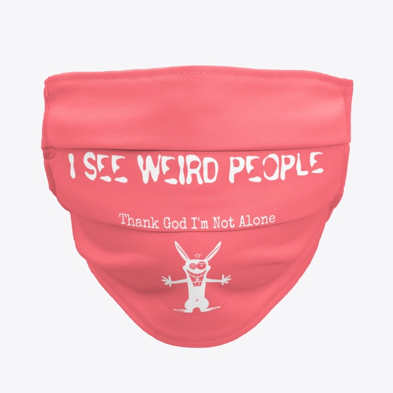 I See Weird People