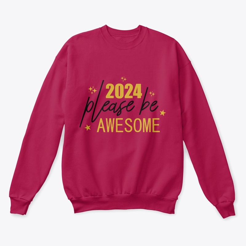 2024 Please Be Awesome