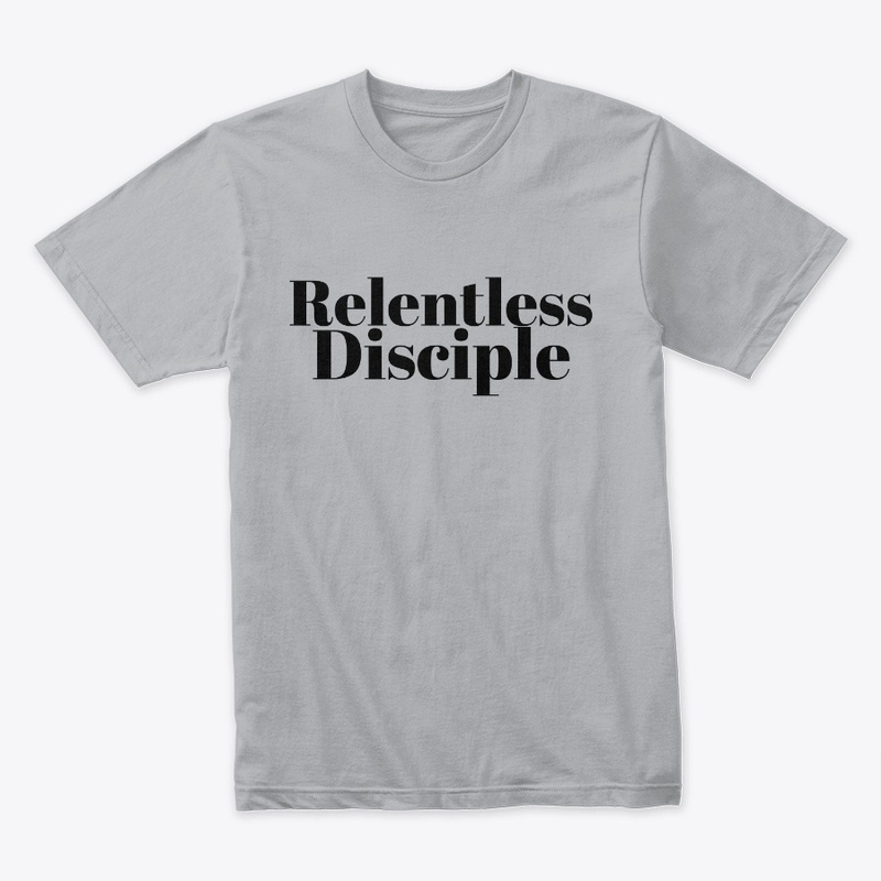 Relentless Disciple
