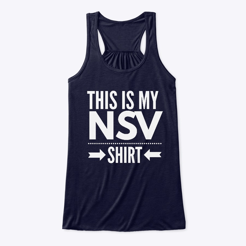 THIS IS MY NSV SHIRT