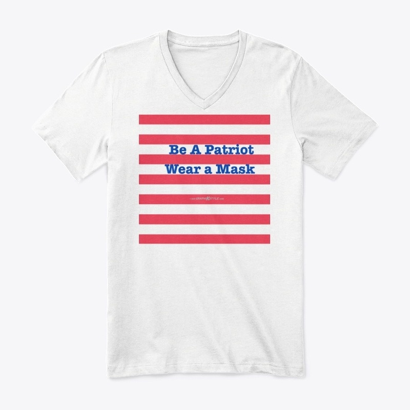 Be a Patriot Wear a Mask Mask etc