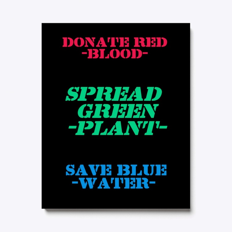Donate Red,Spread Green,Save Blue