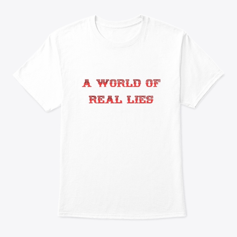 A WORLD OF REAL LIES