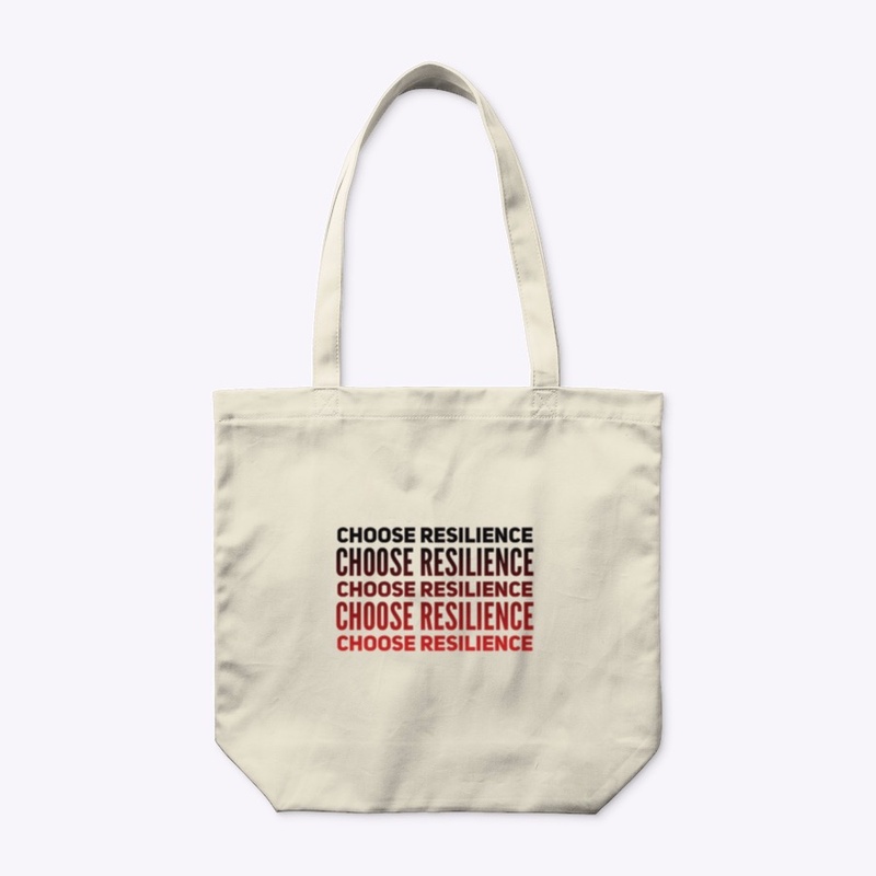 Choose Resilience Tote Bag