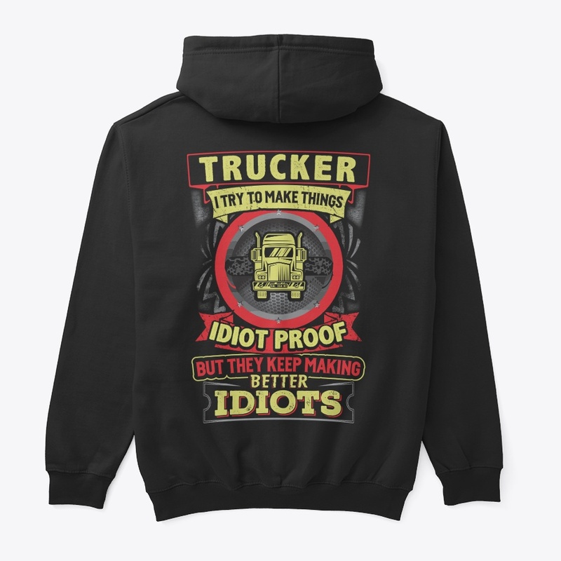 Trucker Better Hoodie