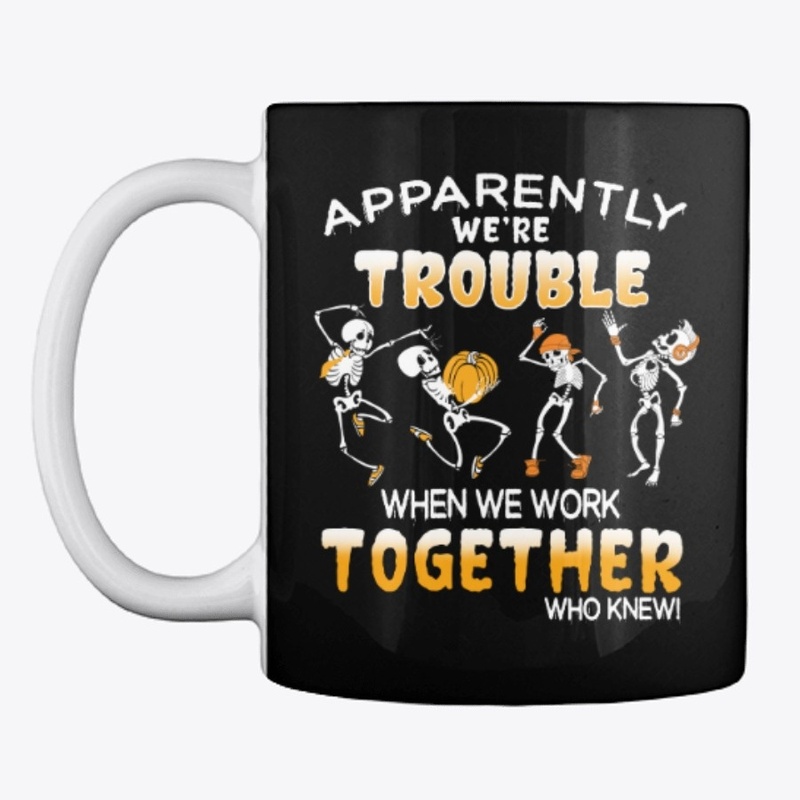 Halloween - Apparently We're Trouble