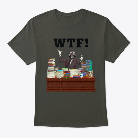 Mau Ler   Wtf! Smoke Gray Camiseta Front